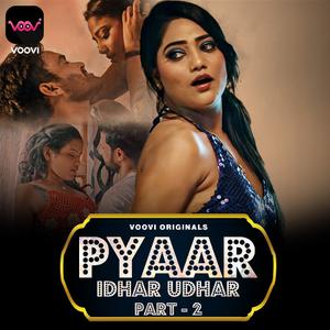 [18+] Pyar Idhar Udhar (2023) Hindi