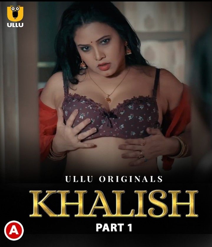 [18+] Khalish Part 1 (2023) Hindi