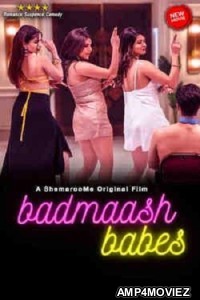 Badmaash Babes (2023) Hindi