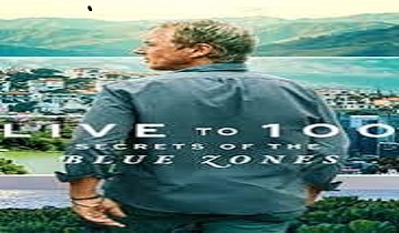 Live to 100: Secrets of the Blue Zones (2023) Hindi Dubbed Season 1