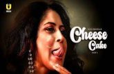 [18+] Cheese Cake Part 2 (2024) S01 Hindi Ullu Hot Web Series