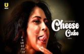 [18+] Cheese Cake Part 1 (2024) S01 Hindi Ullu Hot Web Series