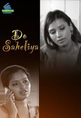 [18+] Do Saheliyan (2024) S01E01-02 Hindi Rangmanch Hot Web Series