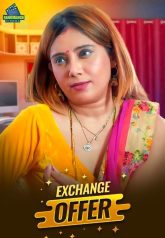 [18+] Exchange Offer (2024) S01E01-02 Hindi Rangmanch Hot Web Series