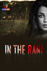 [18+] In The Rani (2024) S01 Hindi Atrangii Hot Web Series