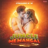 [18+] Jangal Me Mangal (2023) S01E03 Hindi Uncut Fugi Hot Web Series