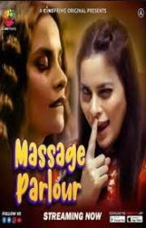 [18+] Massage Parlour (2024) Hindi CinePrime Short Film