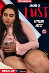 [18+] Shades Of Lust (2024) Hindi Uncut HotX Short Film