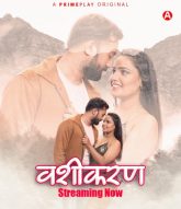 [18+] Vasheekaran (2024) S01E04-06 Hindi PrimePlay Hot Web Series