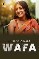 [18+] Wafa Part 1 (2024) S01 Hindi Ullu Hot Web Series