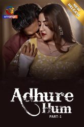 Adhure Hum Part 1 (2024) S01 Hindi Atrangii Web Series