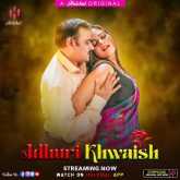 Adhuri Khwaish (2024) S01E01 Hindi Hulchul Web Series