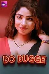 [18+] Do Dugge (2024) S01E01-04 Hindi Battameez Hot Web Series