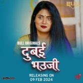 Dubai Bhauji (2024) S01E01-02 Hindi BullApp Web Series