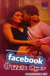 Facebook Wala Pyar (2024) S01E01-02 Hindi WowEntertainment Web Series