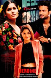 [18+] Heroine (2024) S01E03 Hindi TPrime Hot Web Series