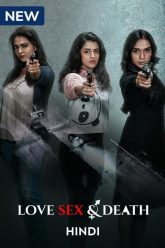 Love Sex And Death (2024) S01 Hindi
