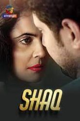 Shaq (2024) S01E01 Hindi Atrangii Web Series