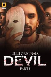 Devil Part 1 (2024) S01 Hindi Ullu Hot Web Series
