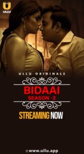 Bidaai (2024) S02 Hindi Ullu Hot Web Series