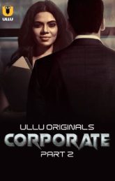 Corporate Part 2 (2024) S01 Hindi Ullu Hot Web Series