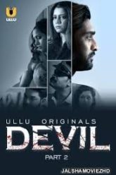 Devil Part 2 (2024) S01 Hindi Ullu Hot Web Series