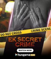 Ek Secret Crime (2024) S01 Hindi HPlay Hot Web Series