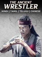 The Ancient Wrestler (2024) Dual Audio [Hindi-Chinese]
