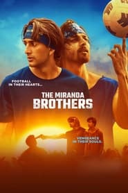 The Miranda Brothers (2024)