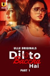 [18+] Dil To Baccha Hai Part 1 (2024) S01 Hindi