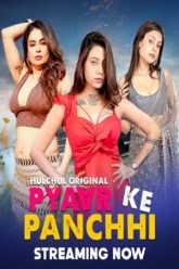 [18+] Pyaar Ke Panchi (2024) S01E01-03 Hindi Hulchul