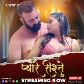 [18+] Pyaare Rishtey (2024) S01 Hindi HitPrime