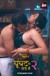 [18+] Rangeen Kahaniyan-Ghoonghat Ki Aad mein (2024) S02E01-04 Hindi