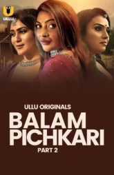 [18+] Balam Pichkari Part 1/2 (2025) S01 Hindi Ullu