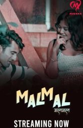 [18+] Malmal (2025) S01E01-04 Hindi Makhan